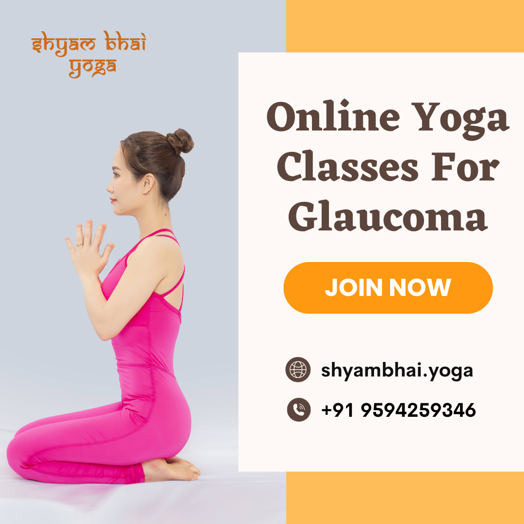 Yoga Classes For Glaucoma( Uncontrolled)