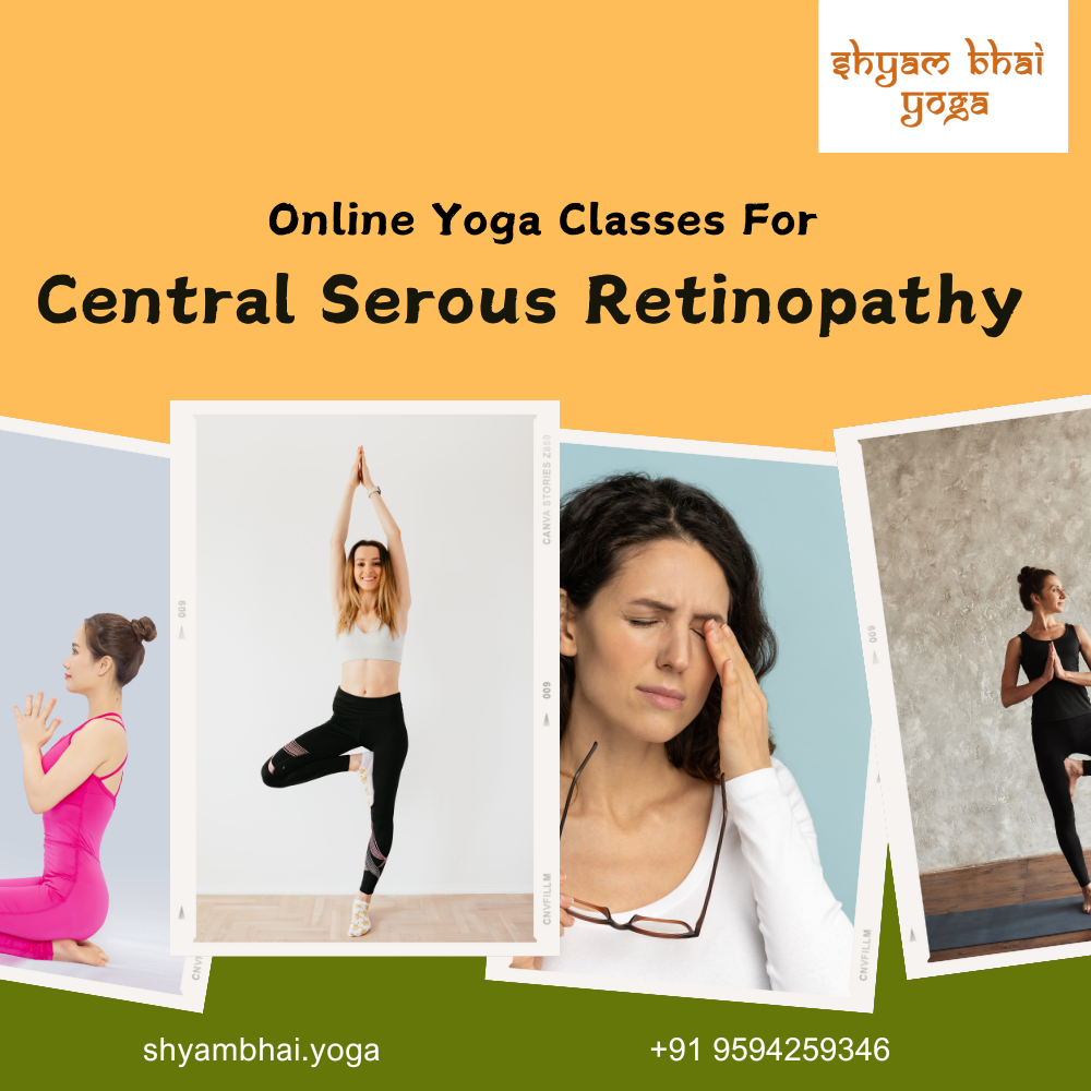 Online Yoga Classes For Central Serous Retinopathy 