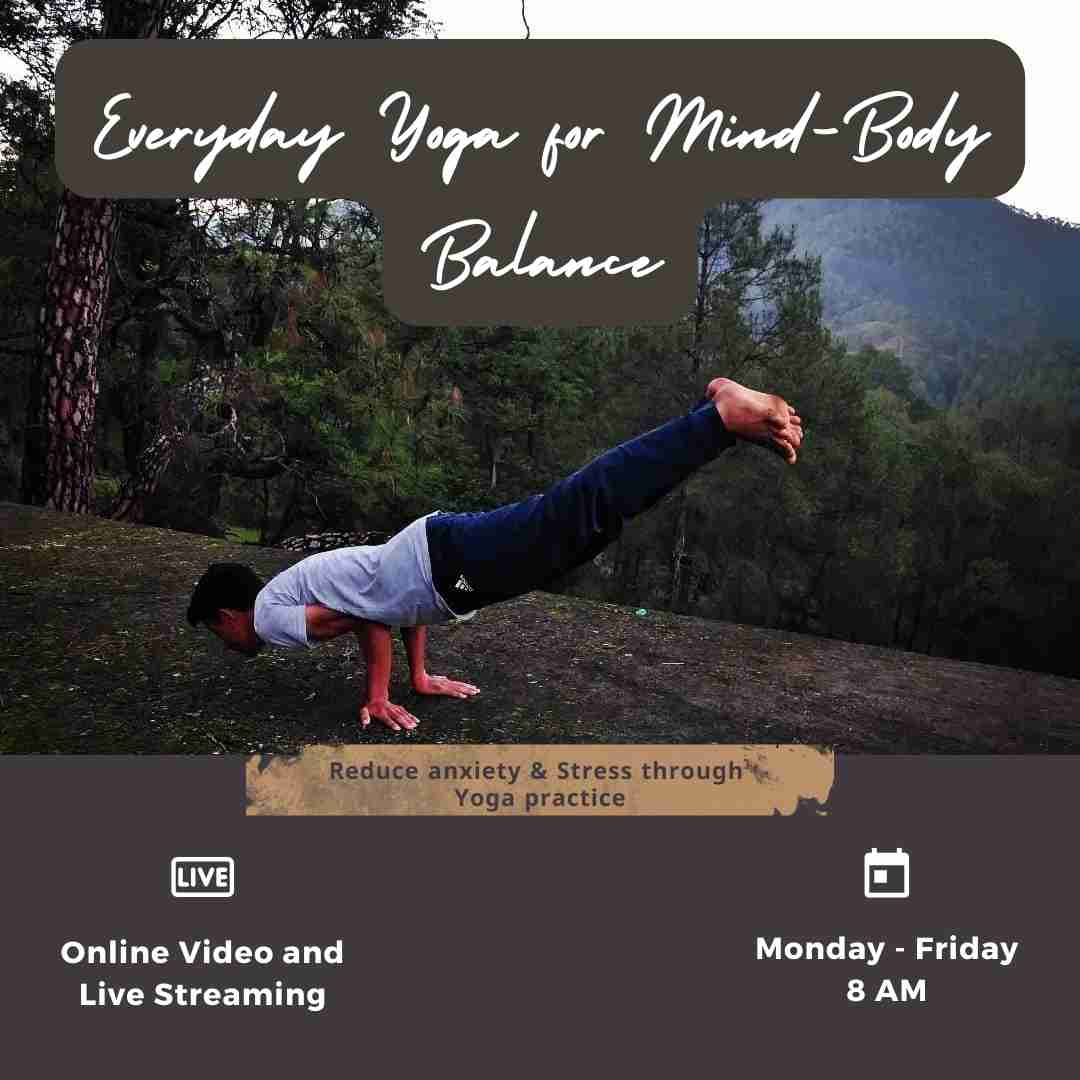 Everyday Yoga for Mind-Body Balance (8 AM)