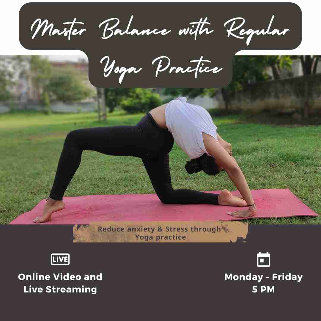 Master Balance with Regular Yoga Practice (5 PM)