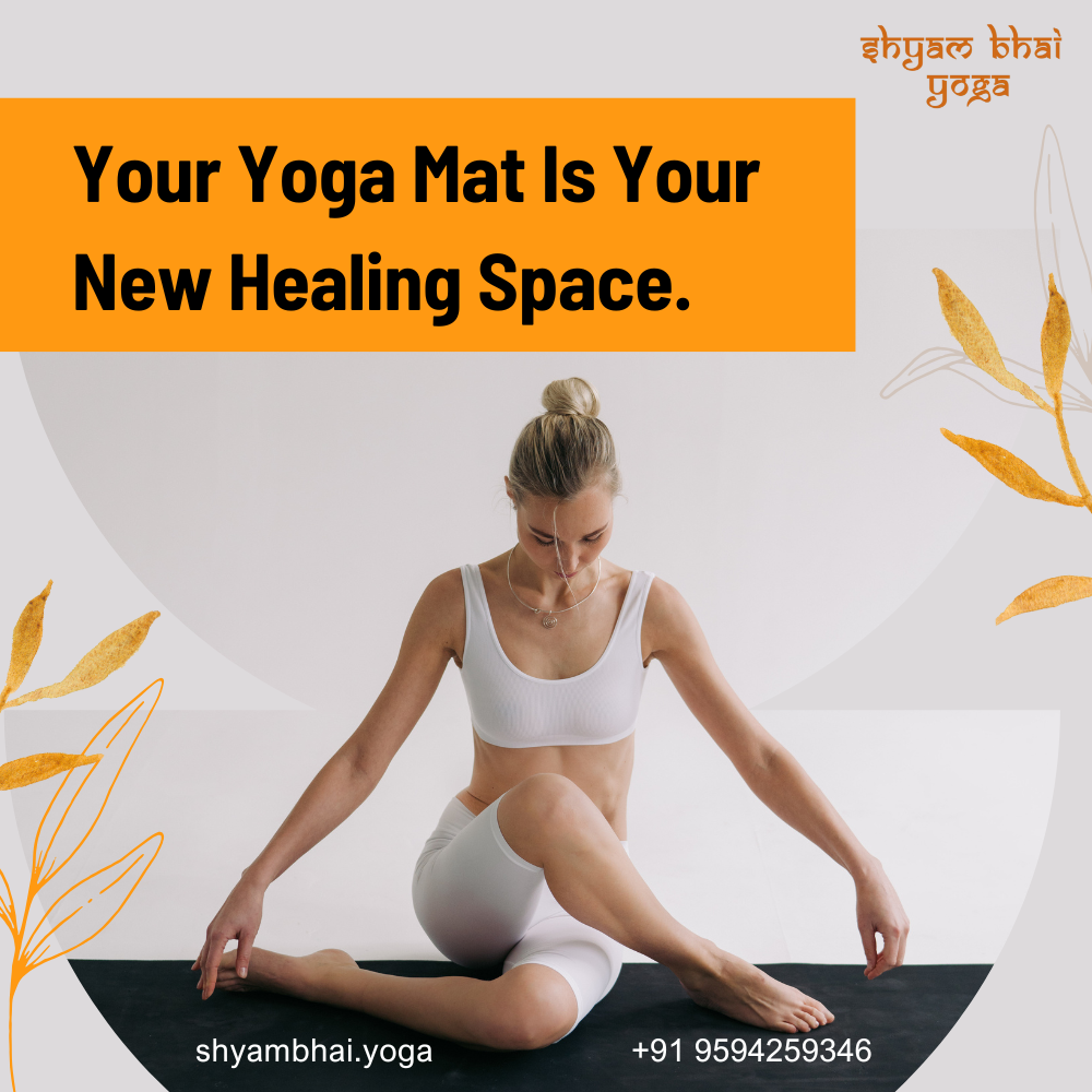 Your yoga mat is your new healing space.